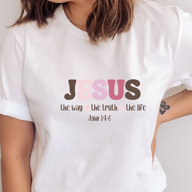 Christian Jesus Is The Way The Truth The Life T-Shirt (Creator Uploaded)