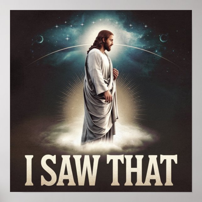 Christian Jesus is Watching you, Jesus I Saw That Poster (Front)