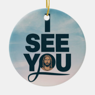 Christian Jesus is Watching you, Jesus I See You Ceramic Ornament