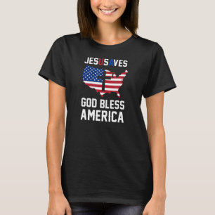 Christian Jesus Saves Patriotic Usa God Bless Amer T-Shirt