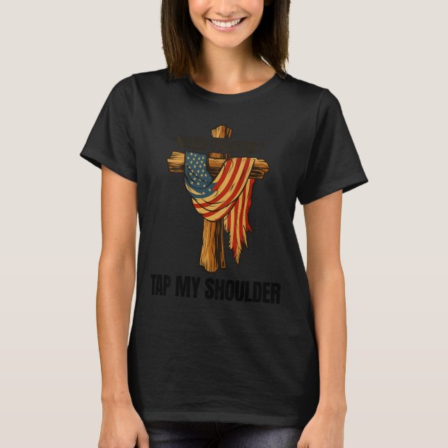Christian Jesus Tap Me On The Shoulder Cross Usa F T-Shirt (Front)