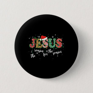 Christian Jesus The Reason Xmas Holiday Season Chr 6 Cm Round Badge