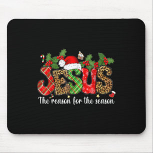 Christian Jesus The Reason Xmas Holiday Season Chr Mouse Pad