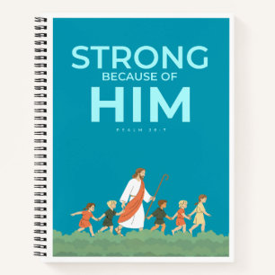 Christian Journal Psalm 28:7 Strong in Him