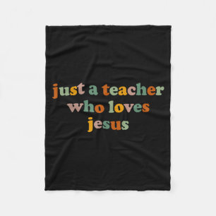 Christian Just A Teacher Who Love Jesus Funny Back Fleece Blanket