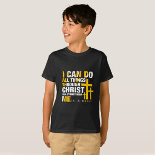 Christian Kids T-Shirt - Christ Who Strengthens Me