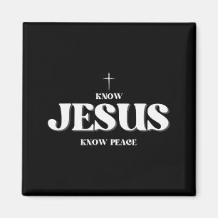 Christian Know Jesus Know Peace Religion God Bible Magnet