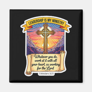 Christian Leader Leadership Is My Ministry Ceo Man Magnet