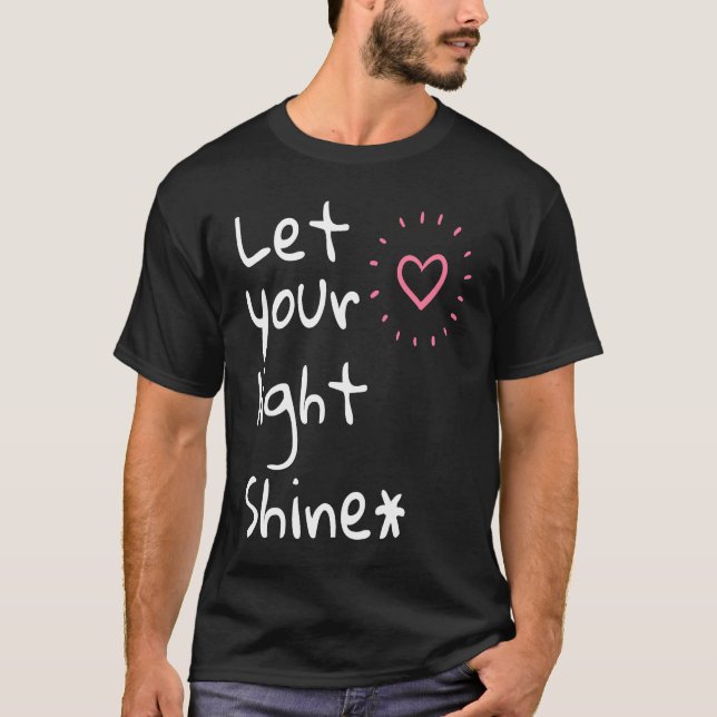 Christian Let it Shine T-Shirt (Front)