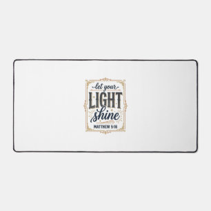 Christian Let Your Light Shine Matthew 5_16 Design Desk Mat