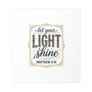 Christian Let Your Light Shine Matthew 5_16 Design Notepad