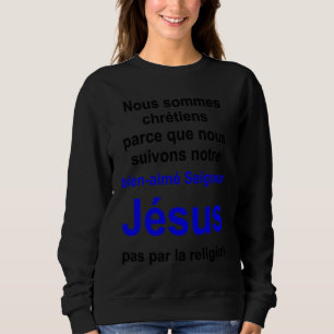 Christian lifestyle Multilingual Series French ver Sweatshirt