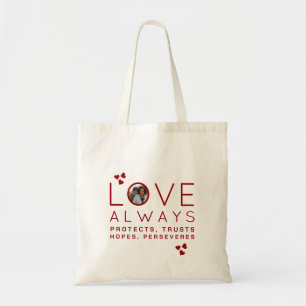 Christian LOVE ALWAYS Photo Valentine's Day Tote Bag