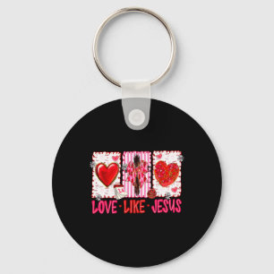 Christian Love Like Jesus Valentine Men Women Kid  Key Ring