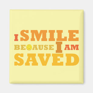 Christian magnet: I Smile Because I am Saved Magnet