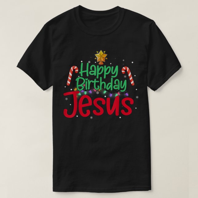 Christian Merry Christmas Happy Birthday Jesus Wom T-Shirt (Design Front)