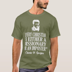 Christian Missionary Or Imposter Spurgeon T-Shirt