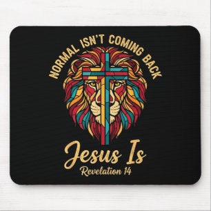 Christian Mosaic Normal Isnt Coming Back Jesus Is Mouse Pad