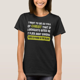 Christian Mosquito Bible Joke Meme Quotes Christia T-Shirt