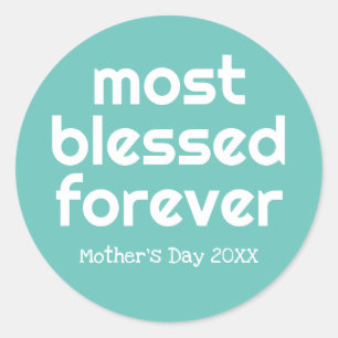 Christian Most Blessed Ever Mother's Day  Classic Round Sticker