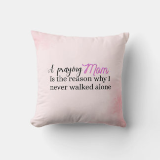 Christian Mother's day gift faith mum quote  Cushion