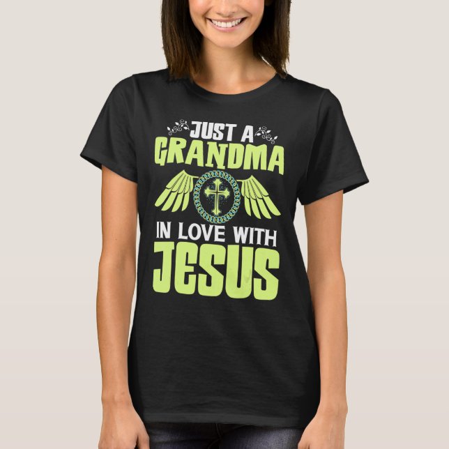 Christian Mother's Day Just A Grandma In Love With T-Shirt (Front)