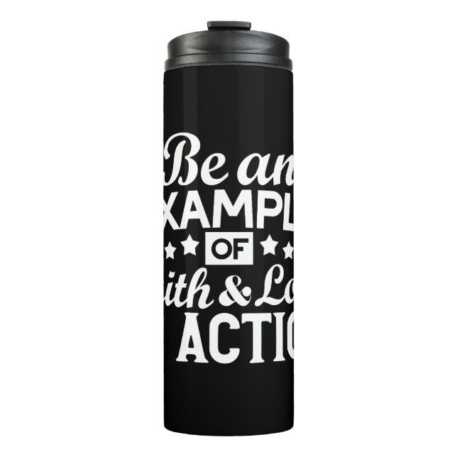 Christian Motivation Design – Faith, Love, and Act Thermal Tumbler (Front)
