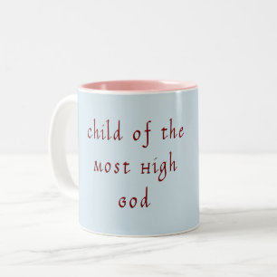 Christian Mug Child of the Most High God