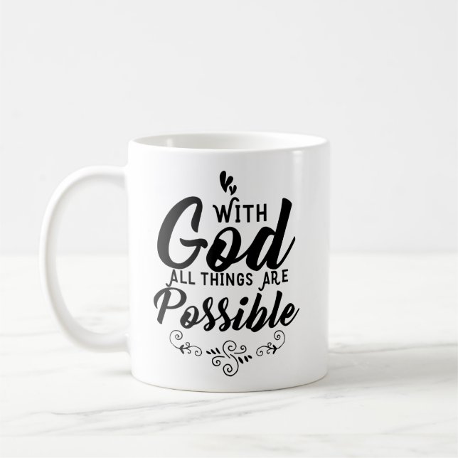Christian Mug - With God All Things Are Possible (Left)