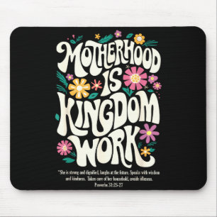 Christian mum motherhood is kingdom work mother's mouse pad