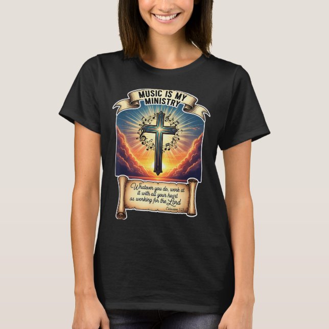 Christian Musician Music Is My Ministry Teacher Je T-Shirt (Front)