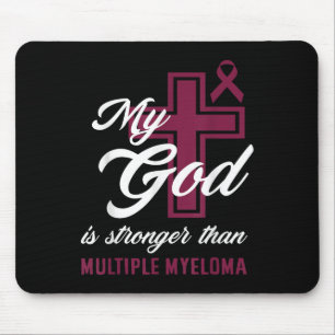 Christian My God Is Stronger Than Multiple Myeloma Mouse Pad