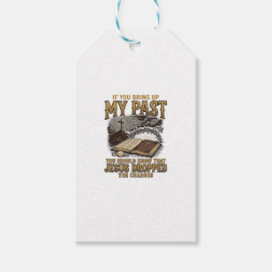 Christian My Past Jesus Dropped The Charges Shirt Gift Tags