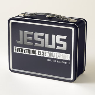 Christian Name JESUS Everything Else Will Fade Metal Lunch Box