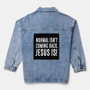 CHRISTIAN -NORMAL ISN'T COMING BACK denim jacket