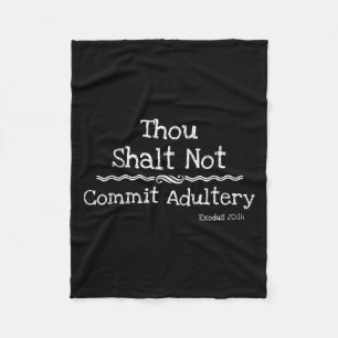 Christian Novelty Shirt-dont Commit Adultery Bible Fleece Blanket