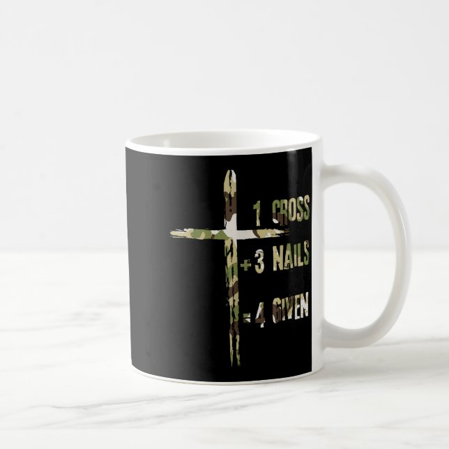 Christian One Cross Plus Three Nails Equals Forgiv Coffee Mug (Right)