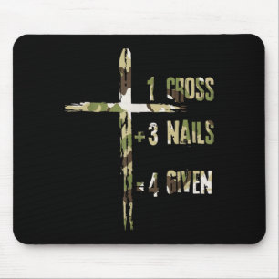 Christian One Cross Plus Three Nails Equals Forgiv Mouse Pad