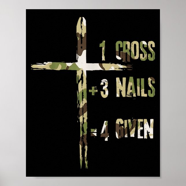 Christian One Cross Plus Three Nails Equals Forgiv Poster (Front)