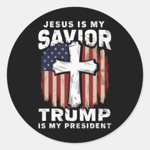 Christian Patriotic Jesus Saviour Trump President Classic Round Sticker