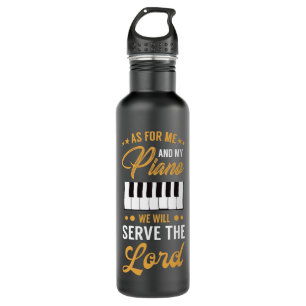 Christian Piano Player Design Serve The Lord Piani 710 Ml Water Bottle