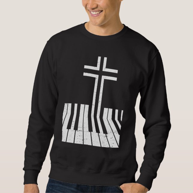 Christian Piano Player Funny Design Piano Teacher  Sweatshirt (Front)