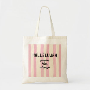 Christian Pink Stripe Worship Lettering Hallelujah Tote Bag