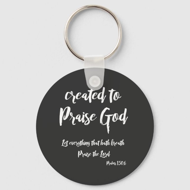 Christian Praise God Quote with Bible Verse Key Ring (Front)