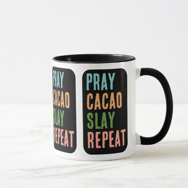 Christian PRAY CACAO SLAY REPEAT Mug (Right)