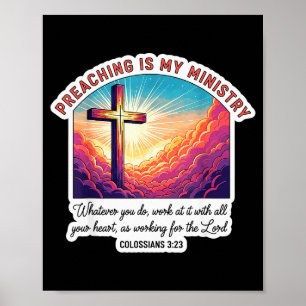 Christian Preacher Preaching Is My Ministry Jesus Poster