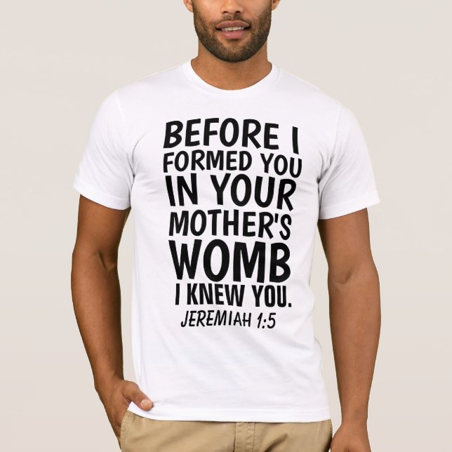 CHRISTIAN PRO-LIFE T-Shrits, Jeremiah 1:5 T-Shirt (Front)