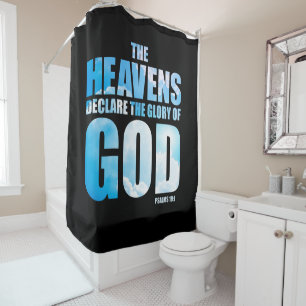 Christian Psalm 19:1 Heavens Declare Glory of God  Shower Curtain