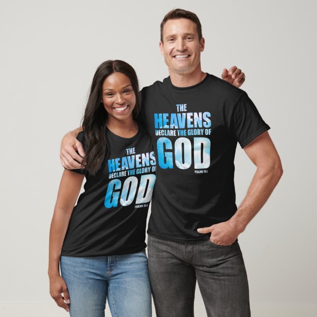 Christian Psalm 19:1 Heavens Declare Glory of God T-Shirt (Unisex)