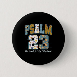 Christian Psalm 23 Retro The Lord Is My Shepherd B 6 Cm Round Badge